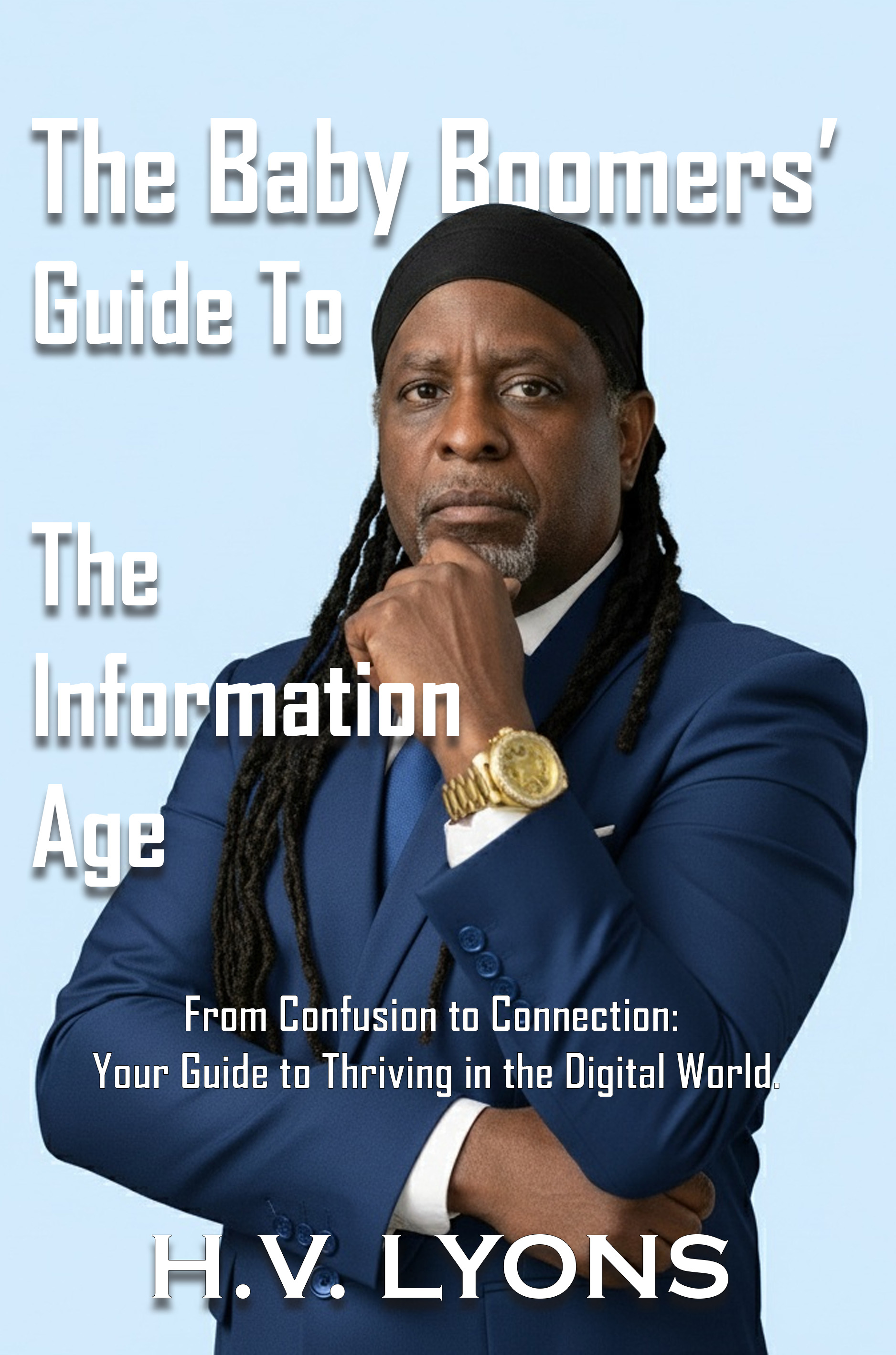 Book cover: The Baby Boomers’ Guide to the Information Age by H.V. Lyons